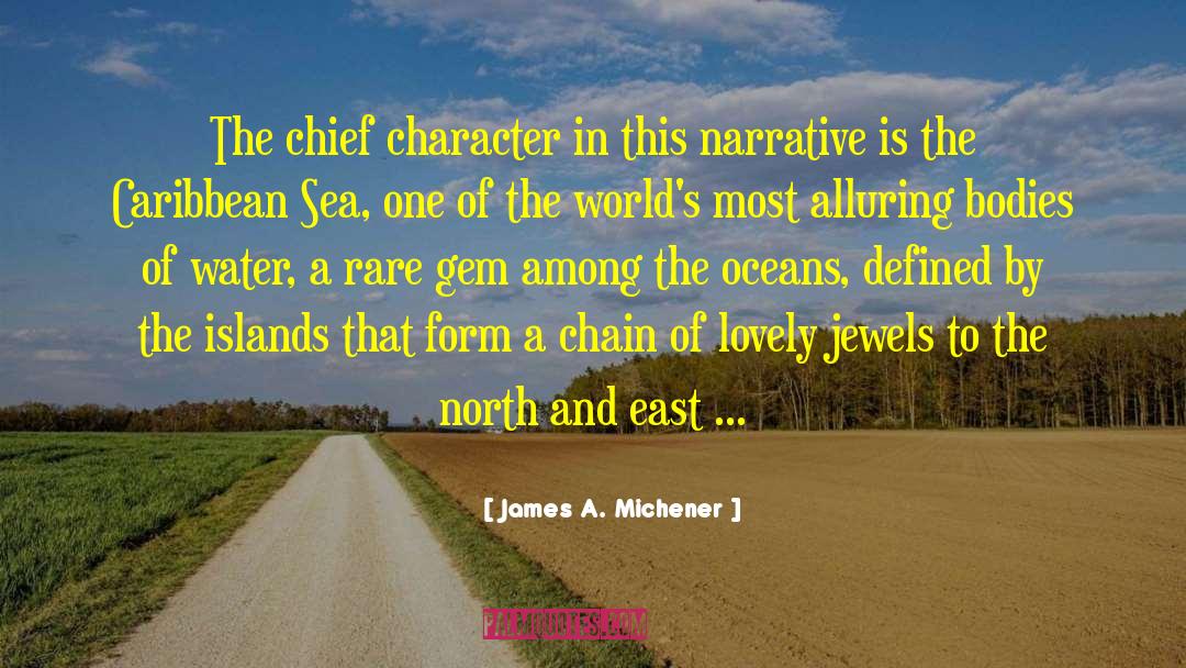 Alaska By James A Michener quotes by James A. Michener