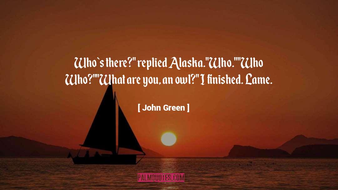 Alaska quotes by John Green