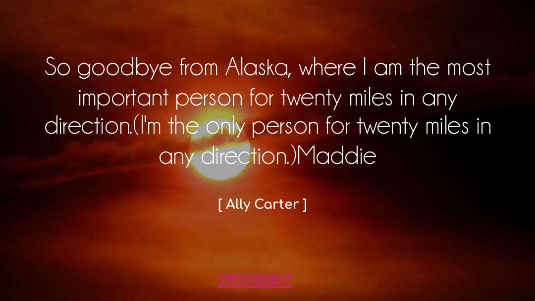 Alaska Thunder quotes by Ally Carter