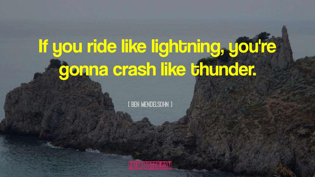 Alaska Thunder quotes by Ben Mendelsohn