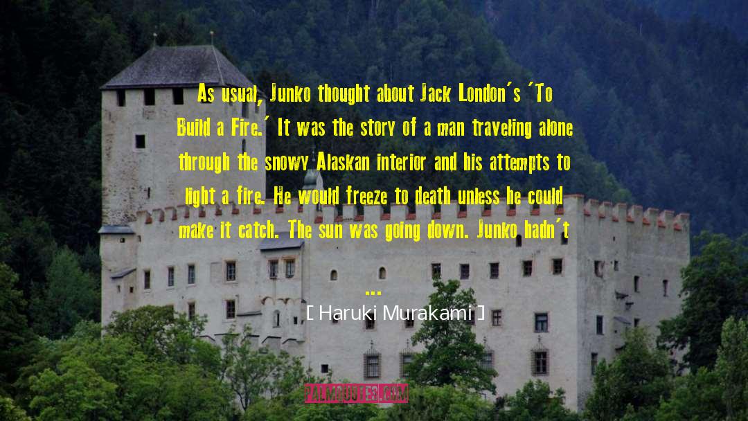 Alaskan quotes by Haruki Murakami