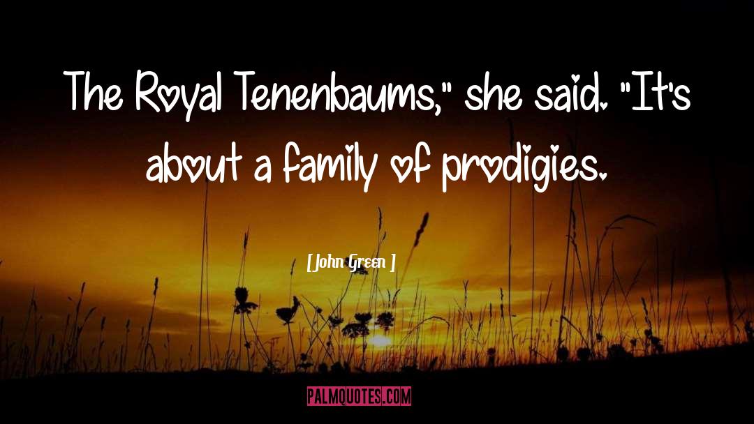 Alaskan Royal Family quotes by John Green