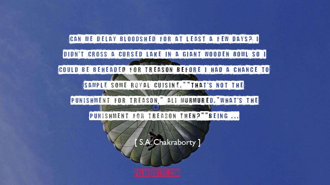 Alaskan Royal Family quotes by S.A. Chakraborty