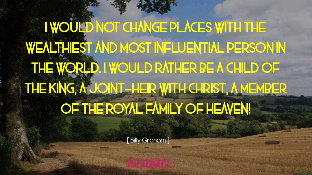 Alaskan Royal Family quotes by Billy Graham