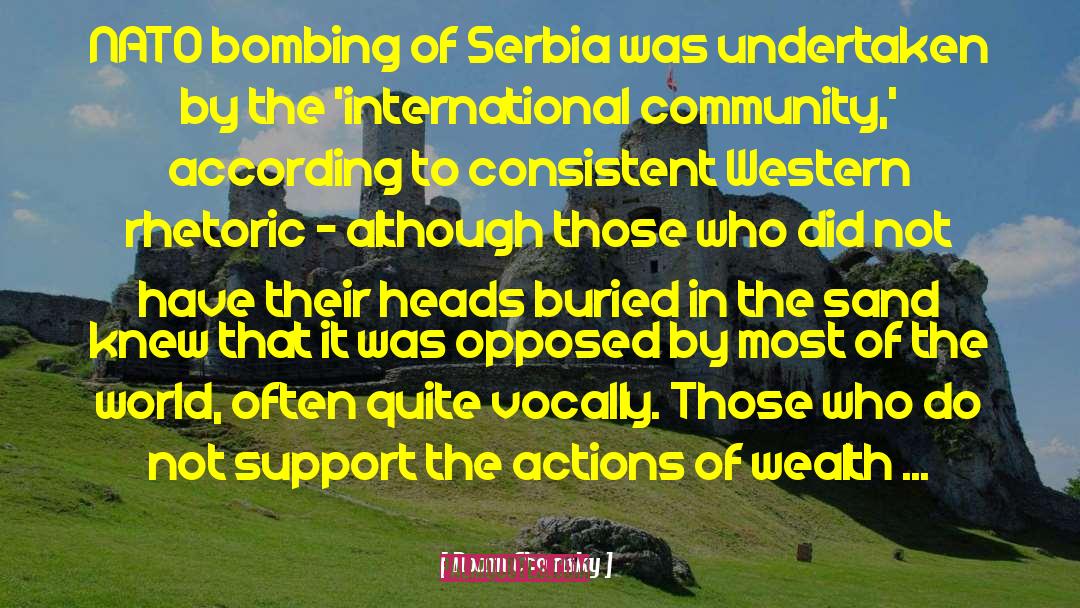 Albania Vs Serbia quotes by Noam Chomsky