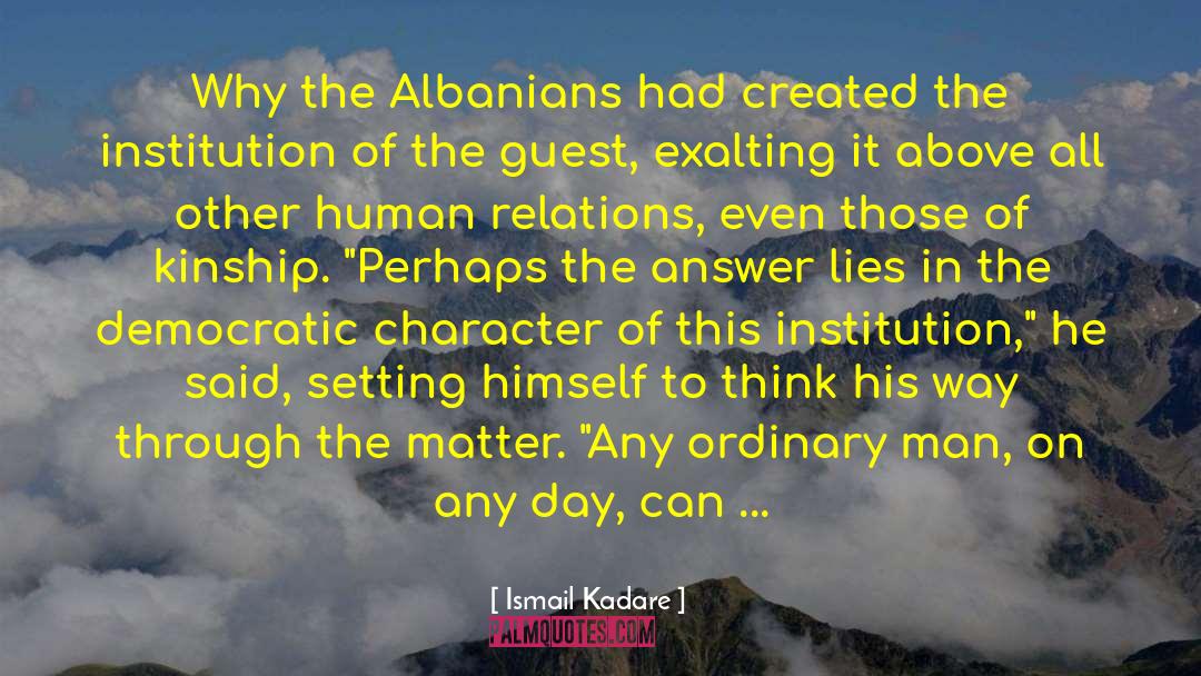 Albanians In Ottoman quotes by Ismail Kadare