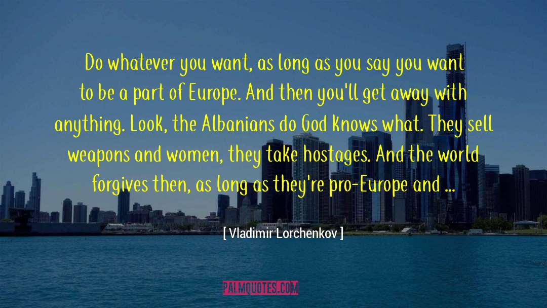 Albanians quotes by Vladimir Lorchenkov