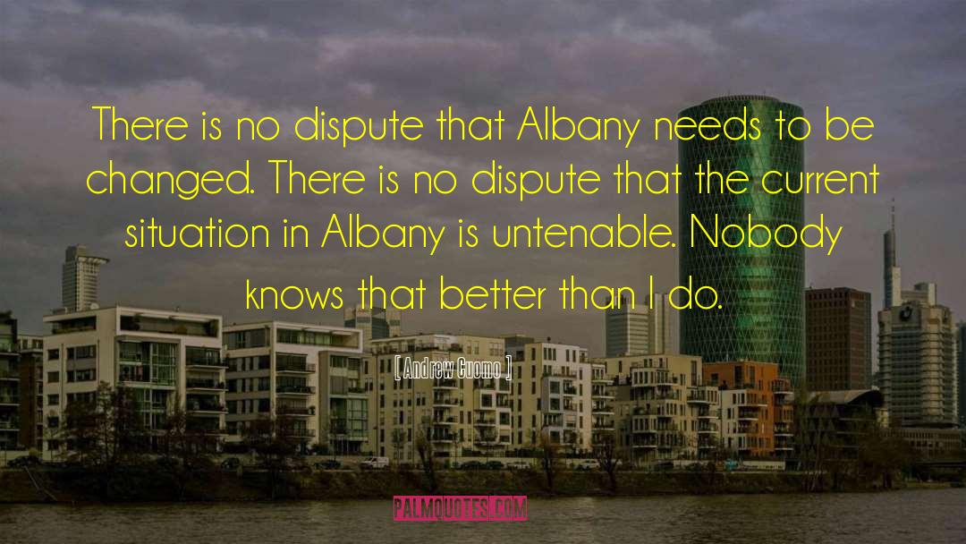 Albany quotes by Andrew Cuomo