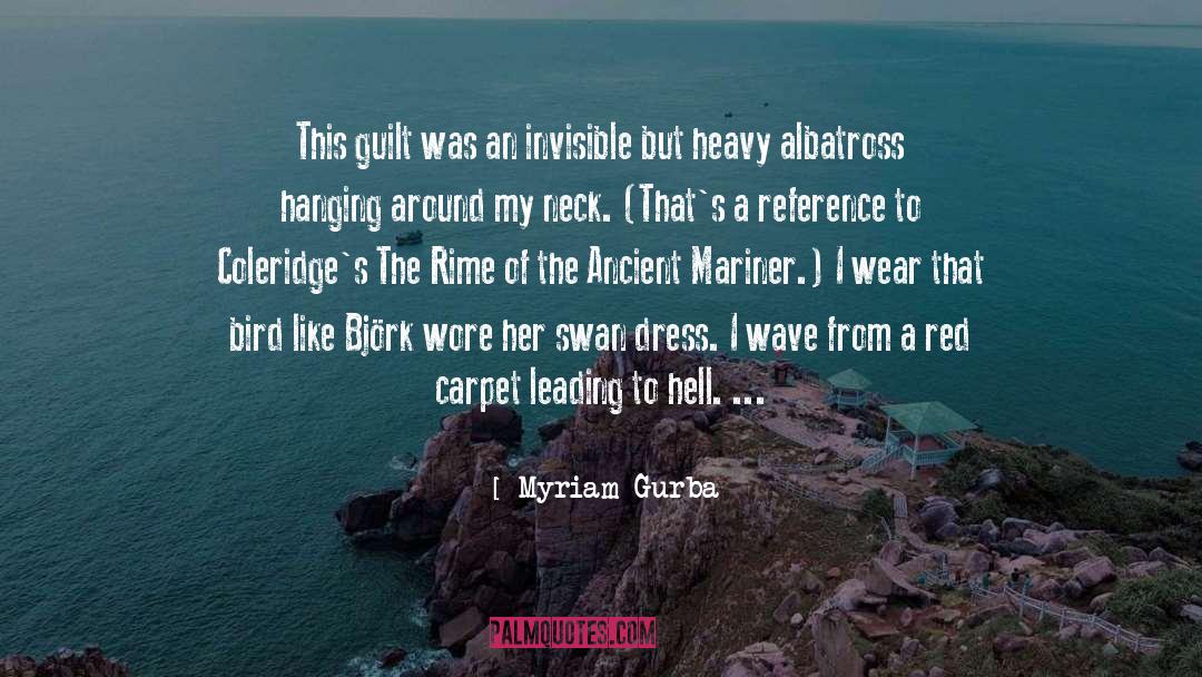 Albatross quotes by Myriam Gurba