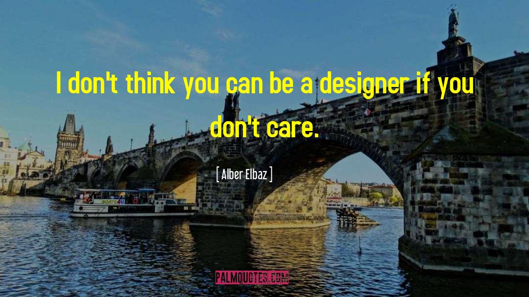 Alber Kami quotes by Alber Elbaz