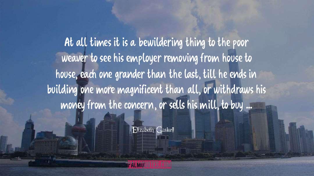 Albergotti Real Estate quotes by Elizabeth Gaskell