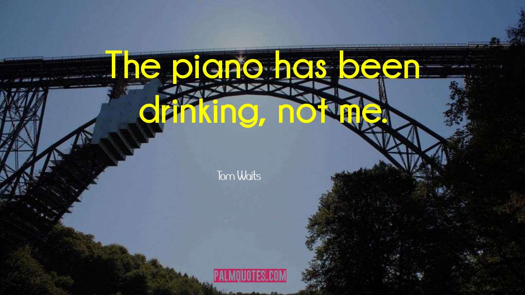 Alberini Piano quotes by Tom Waits