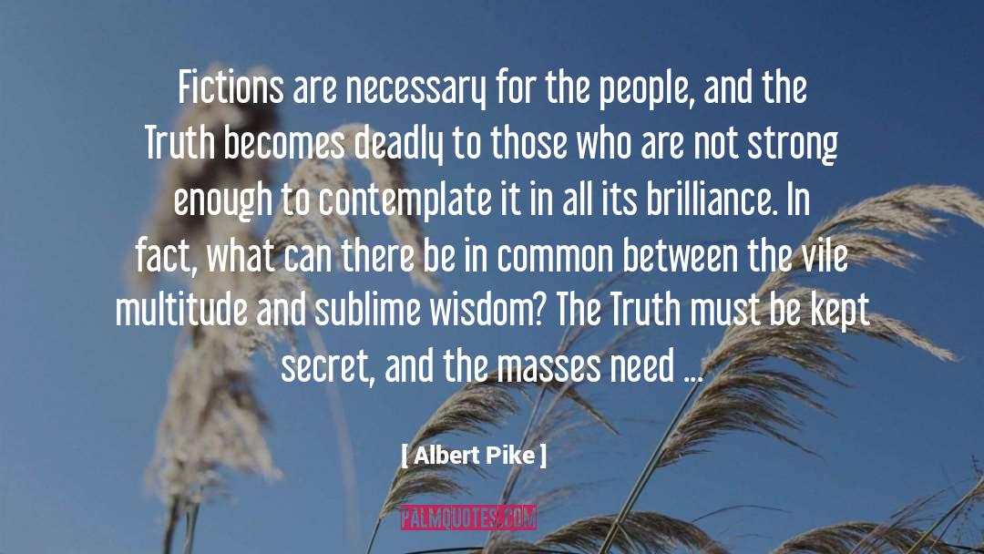 Albert Pike Morals And Dogma quotes by Albert Pike