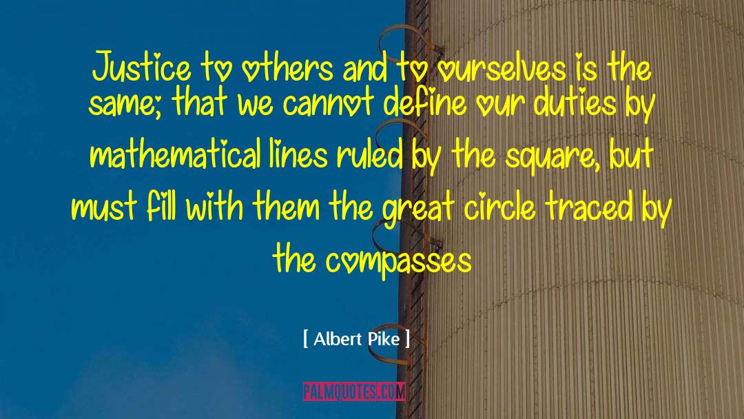 Albert Pike quotes by Albert Pike