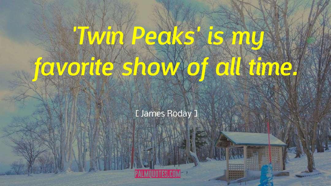 Albert Rosenfield Twin Peaks quotes by James Roday