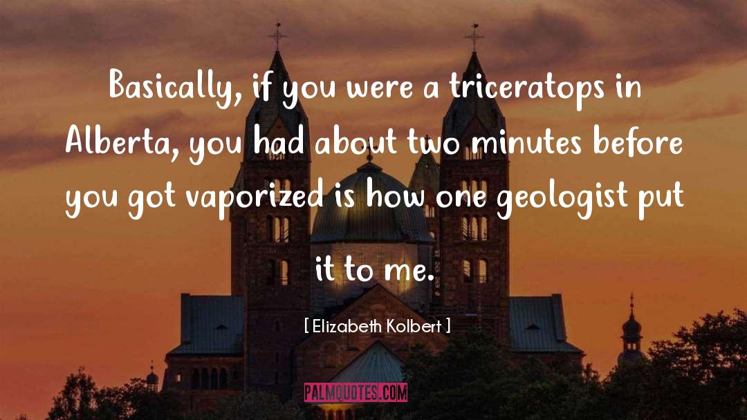 Alberta quotes by Elizabeth Kolbert