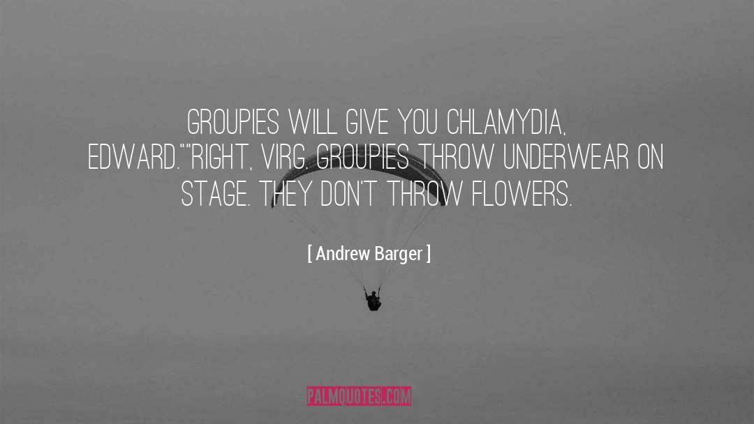 Alberthias Flowers quotes by Andrew Barger