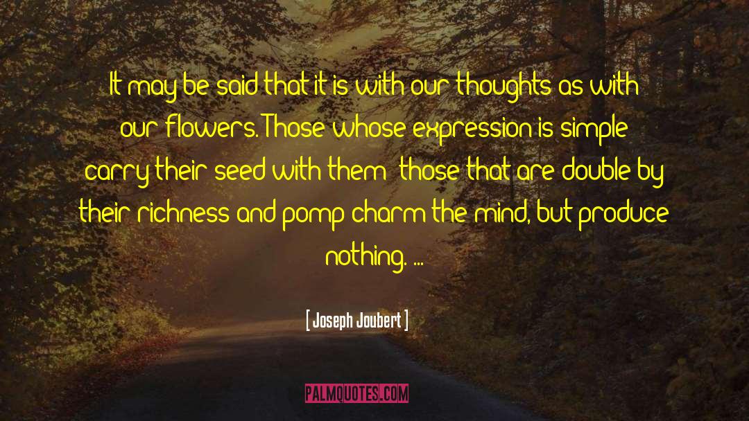 Alberthias Flowers quotes by Joseph Joubert