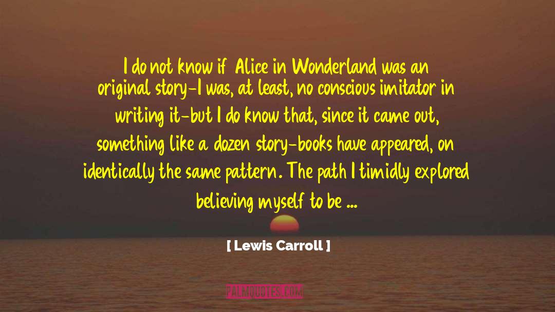 Alberthias Flowers quotes by Lewis Carroll