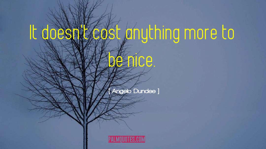 Albonico Nice quotes by Angelo Dundee