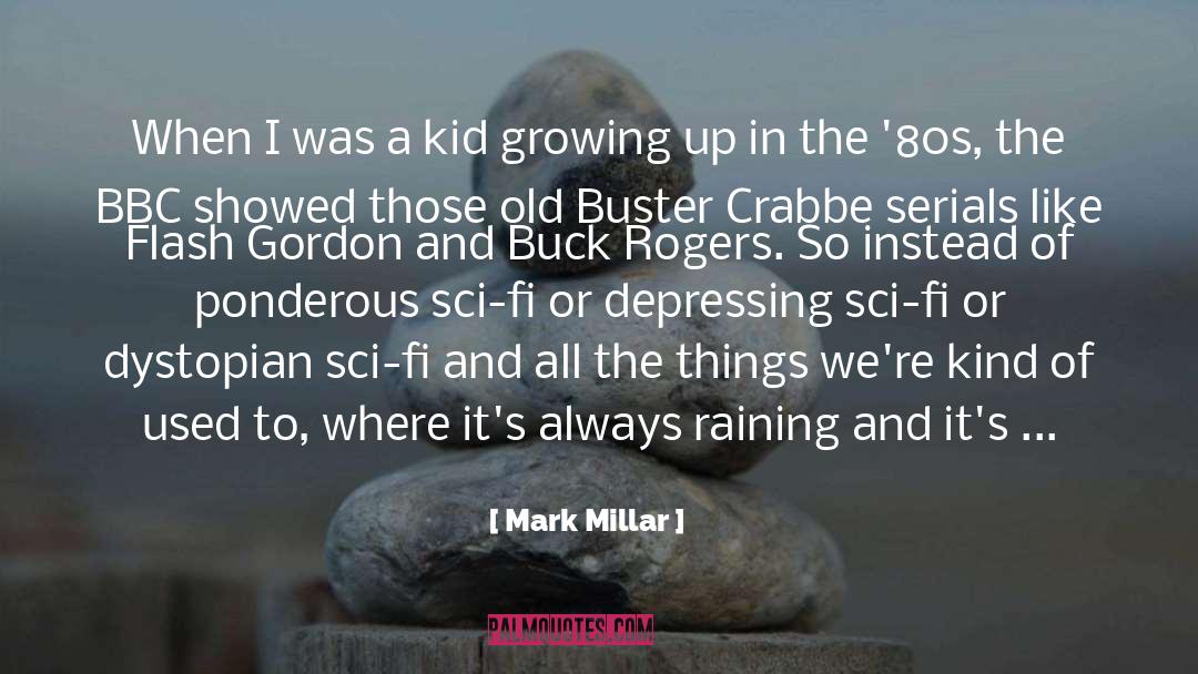 Albrite Bbc quotes by Mark Millar