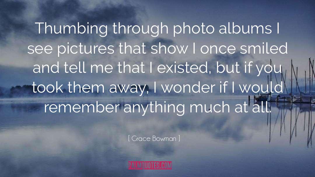 Albums quotes by Grace Bowman