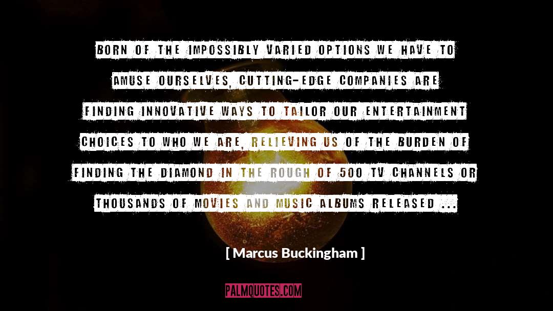 Albums quotes by Marcus Buckingham