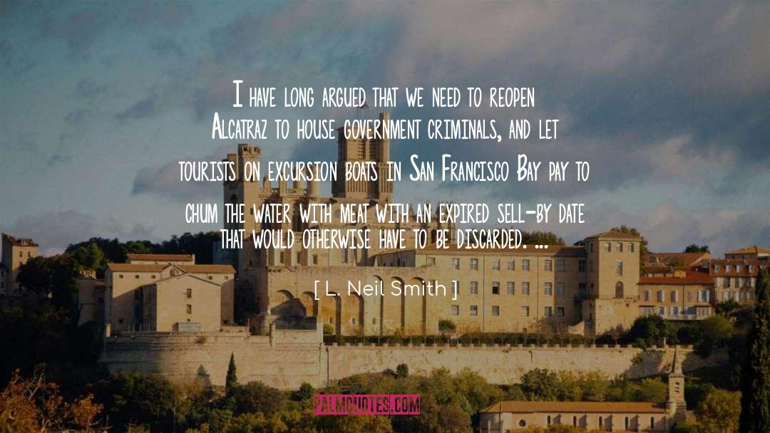 Alcatraz quotes by L. Neil Smith