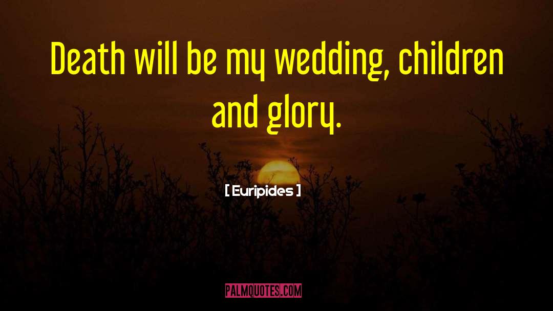 Alchemical Wedding quotes by Euripides