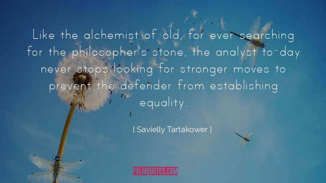 Alchemist quotes by Savielly Tartakower