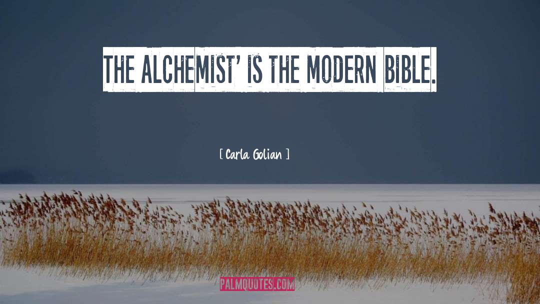 Alchemist quotes by Carla Golian