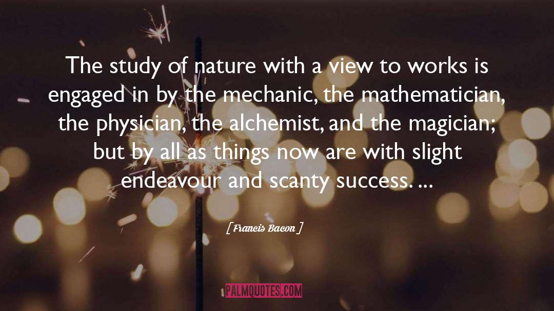 Alchemist quotes by Francis Bacon