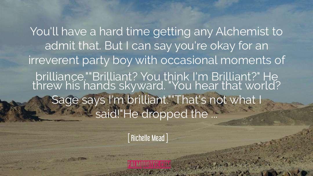 Alchemist quotes by Richelle Mead