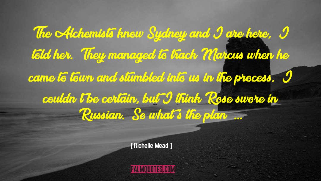 Alchemists quotes by Richelle Mead