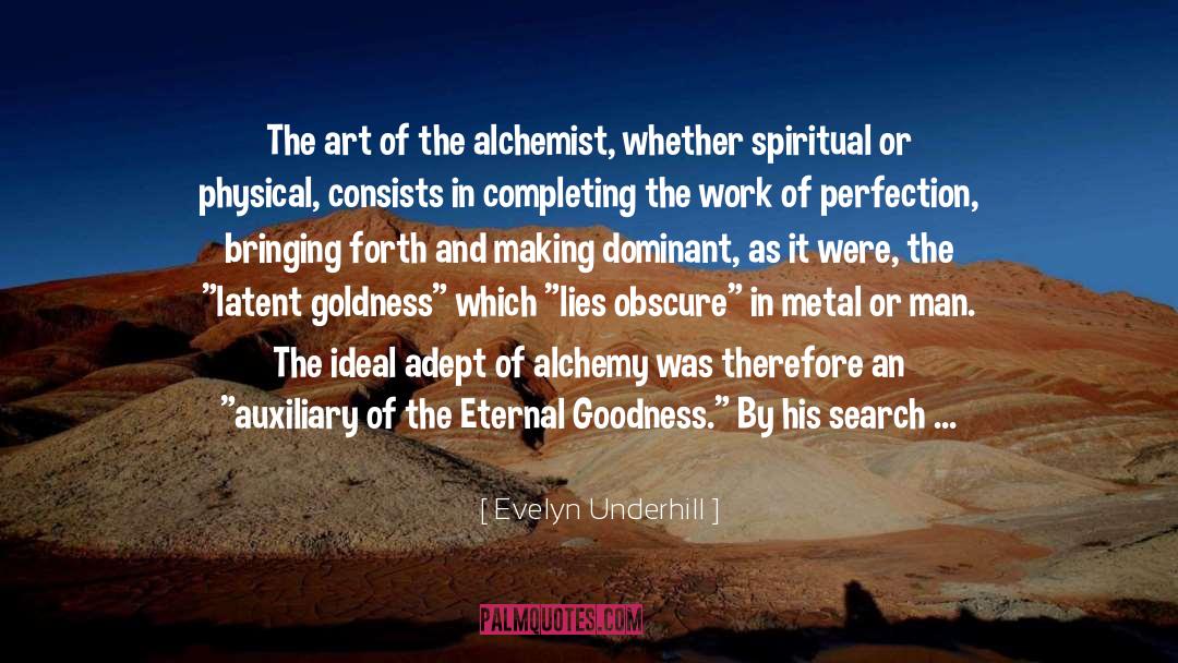 Alchemy From An Initiate quotes by Evelyn Underhill