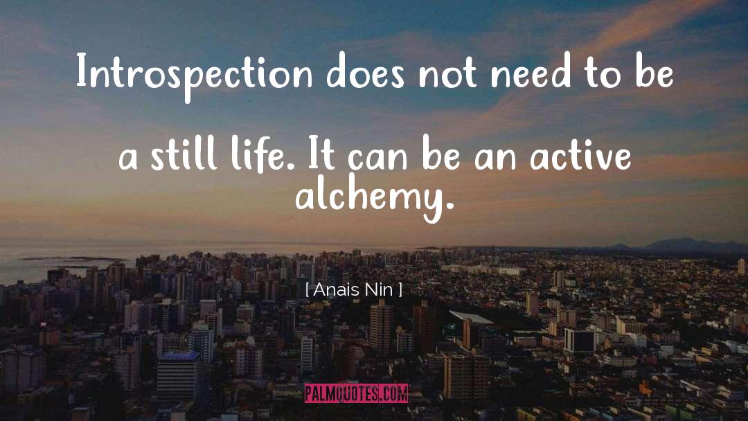 Alchemy quotes by Anais Nin