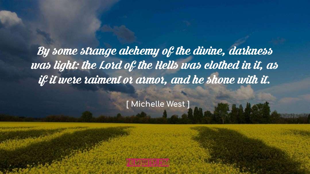 Alchemy quotes by Michelle West