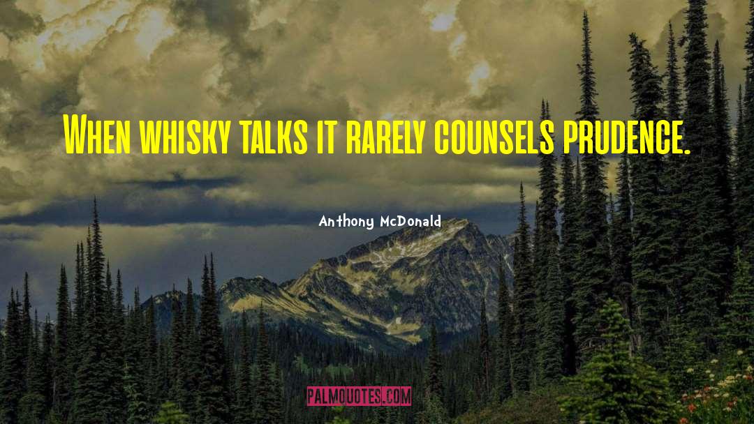 Alchohol quotes by Anthony McDonald