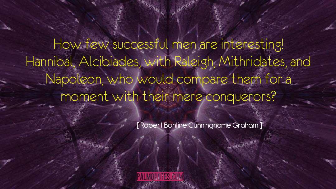 Alcibiades quotes by Robert Bontine Cunninghame Graham