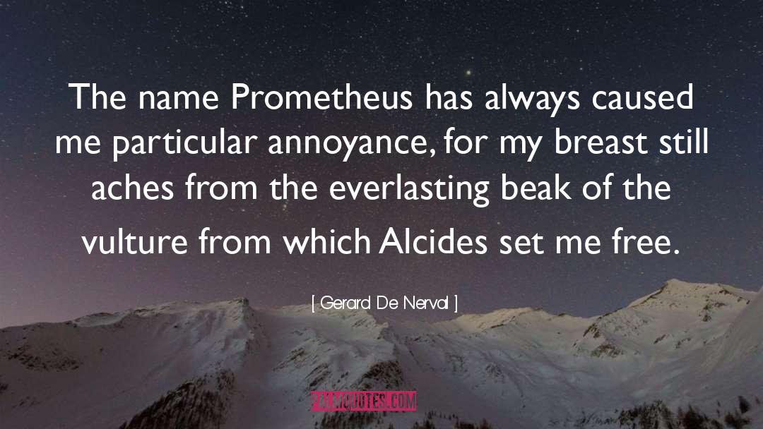 Alcides quotes by Gerard De Nerval