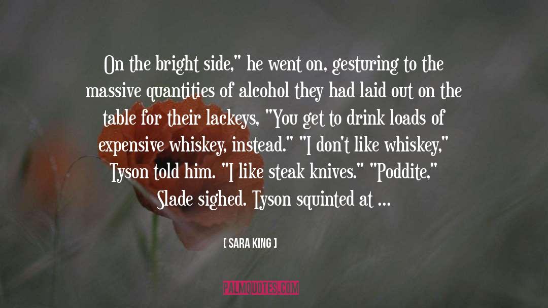 Alcohol Abuse quotes by Sara King