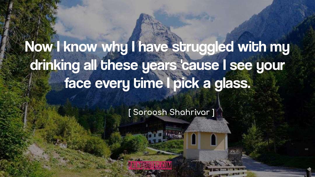 Alcohol Addiction quotes by Soroosh Shahrivar