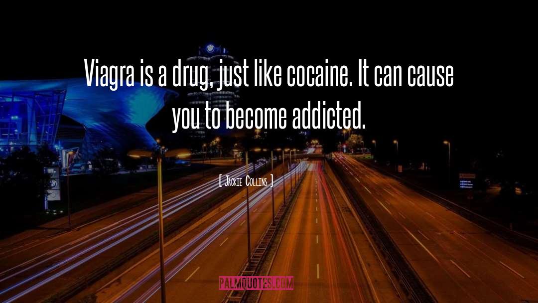 Alcohol Addiction quotes by Jackie Collins