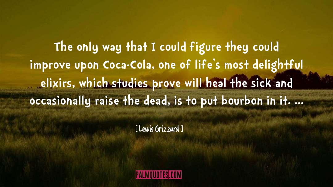 Alcohol Drinking quotes by Lewis Grizzard