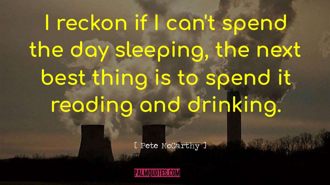 Alcohol Drinking quotes by Pete McCarthy