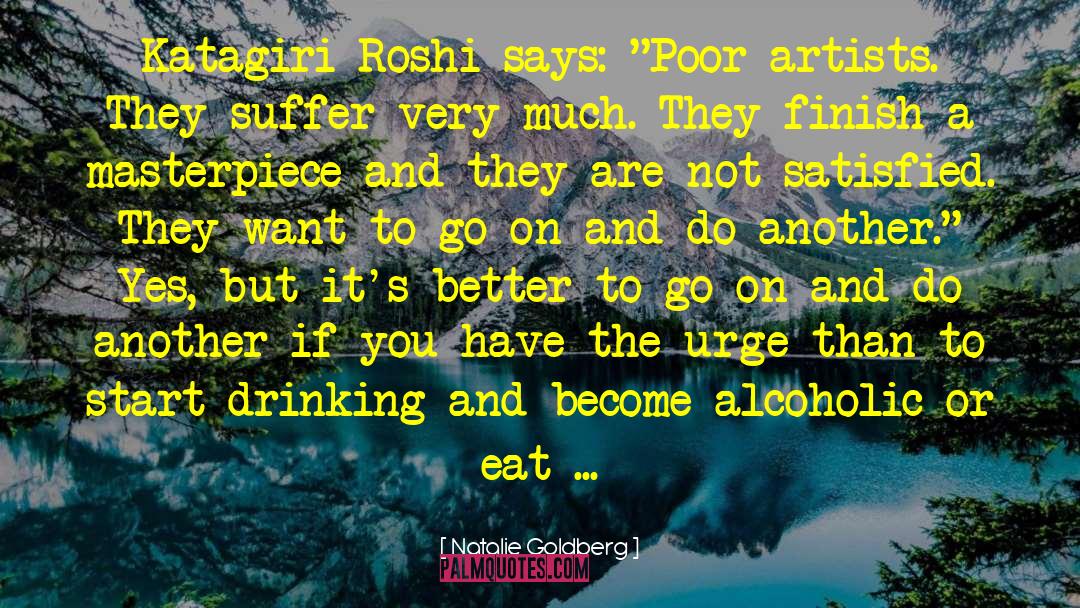 Alcoholic Beverages quotes by Natalie Goldberg