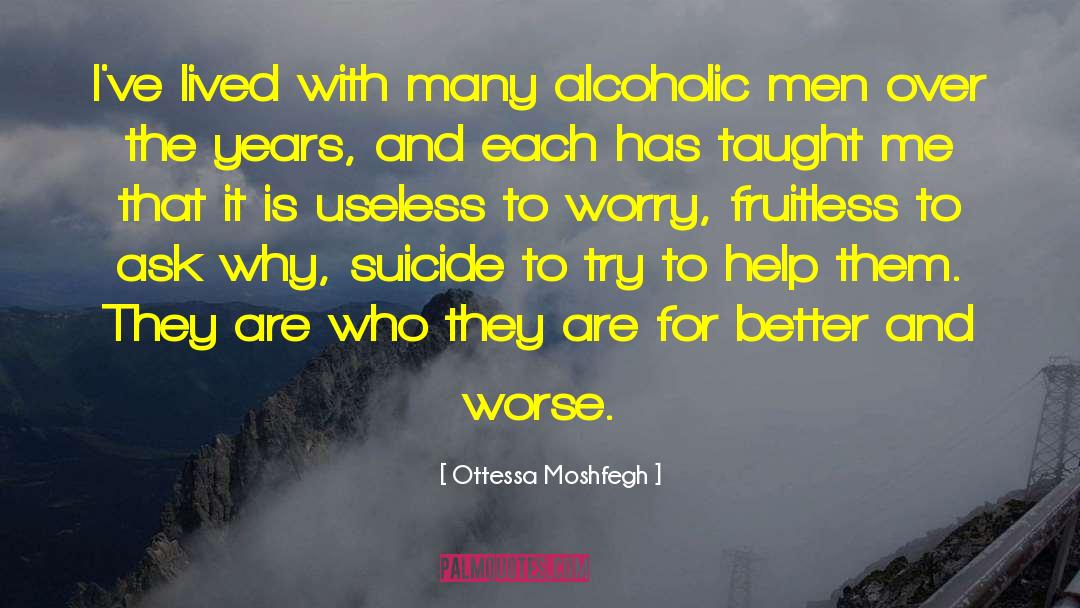 Alcoholic Beverages quotes by Ottessa Moshfegh