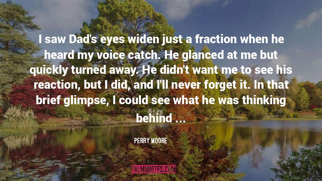 Alcoholic Dads quotes by Perry Moore