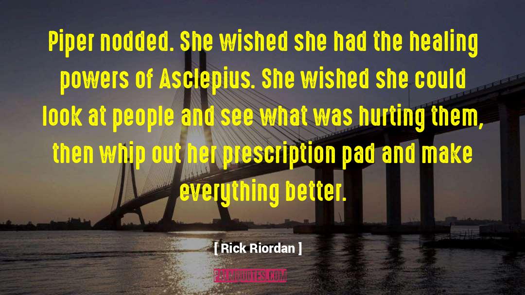 Alcoholic Humor Prescription quotes by Rick Riordan