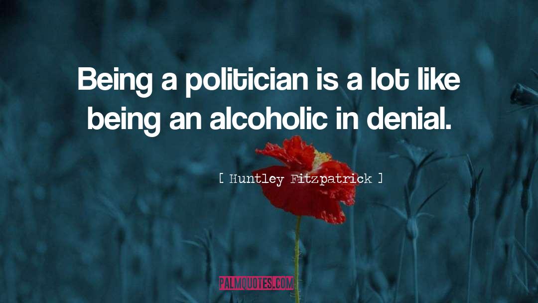 Alcoholic quotes by Huntley Fitzpatrick